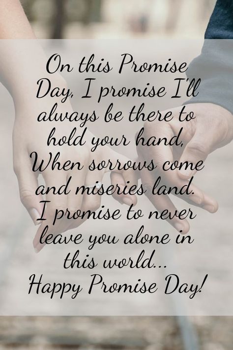 Promise Day Quotes Promise Day Quotes, Promise Day, Happy Promise Day, Cutwork Blouse Designs, Valentine Quotes, Never Leave You, Dear Future Husband, Dear Future, Husband Quotes