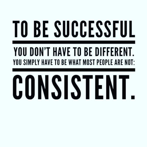 True indeed... to be successful, we have to be CONSISTENT . . . . . . . . #consistent #consistency #consistencyiskey #motivational_quotes… Quotes About Consistency, Consistent Quotes, Building Routines, Quotes Working, Consistency Quotes, Mindset Monday, Motivationa Quotes, Workplace Quotes, Discipline Quotes