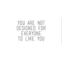 Today's blog reminds you, it is better to be authentic than popular: http://relaxandsucceed.wordpress.com/2014/07/23/producing-disappointment/ 453 Relax and Succeed - You are not designed Fina Ord, Quotes Thoughts, Wonderful Words, Quotable Quotes, Infj, True Words, The Words, Great Quotes, Beautiful Words