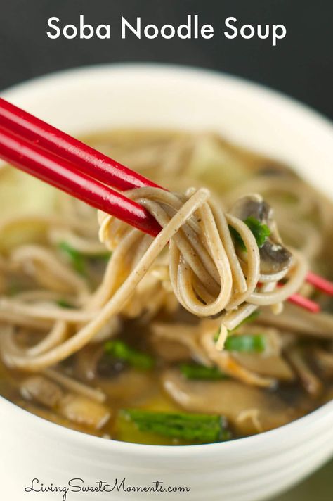 Chicken Soba Noodle Soup - Living Sweet Moments Soba Noodle Soup, Soba Soup, Soba Noodles Soup, Soba Noodles Recipe, Noodles Chicken, Soba Noodle, Noodle Soup Recipe, Comforting Soup, Soup Easy