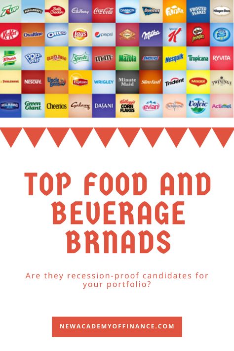 Top 10 food & beverage brands. Are they worthy recession-proof stocks? New Food Trends, Recession Proof, Mondelez International, Dividend Investing, Food And Beverage, Start Investing, Capital Market, Retirement Planning, Interesting Articles