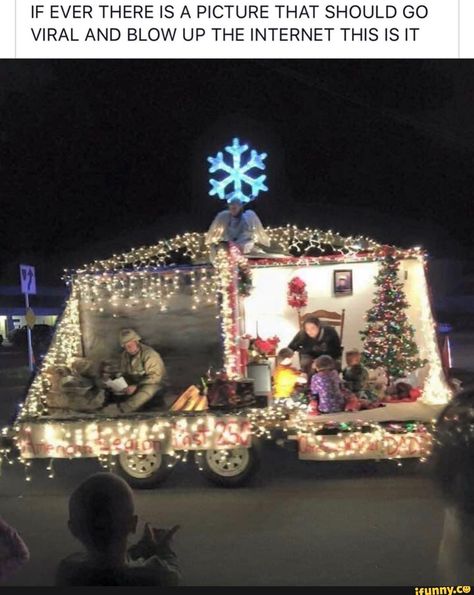 if, ever, there, is, picture, that, should, go, viral, and, blow, up, the, internet, this, it, pic Parade Float Diy, Christmas Parade Floats, Holiday Parades, Christmas Float Ideas, Parade Float, Christmas Parade, Christmas Vacation, Festival Lights, Veterans Day