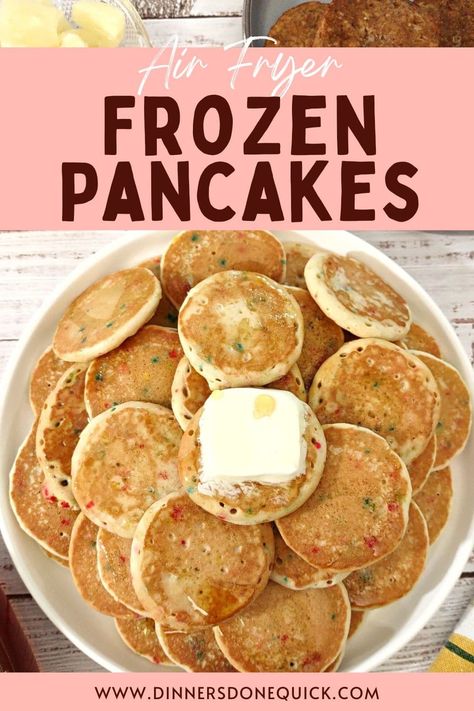 Learn how to cook warm and fluffy pancakes from frozen in the air fryer! This works whether you use regular or mini pancakes. #dinnersdonequick #frozenpancakes #frozenminipancakes #howtoreheatfrozenpancakes #frozenpancakesinairfryer #howtocookfrozenpancakes #airfryerfrozenpancakes #frozenpancakesrecipe #howtomakefrozenpancakes #pancakes #minipancakes Air Fryer Frozen Pancakes, Frozen Mini Pancakes, Air Fryer Pancakes, Frozen Pancakes, Funfetti Pancakes, Crispy Breakfast Potatoes, Fluffy French Toast, Oven Pancakes, Freeze Pancakes