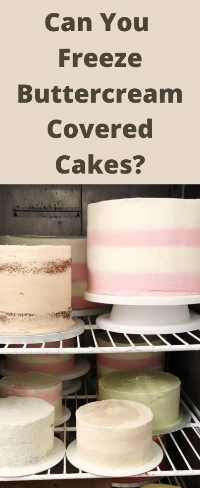 How To Freeze Cakes Before Decorating, Can You Freeze Buttercream Frosting, Freezing Buttercream Frosting, Freezing Cakes After Frosting, How To Freeze A Cake After Frosting, Freeze Cake Before Frosting, Make Ahead Cakes, Frosting For Wedding Cakes, How To Freeze Wedding Cake