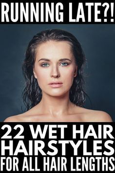 Style Wet Hair Mornings, Hairstyles For Wet Hair For School, Easy Up Dos For Fine Medium Hair, Wet To Dry Hairstyles, How To Style Wet Hair Mornings, Wet Hair Styles Quick For Work, Fast Hairstyles For Medium Hair, Wet Hair Updo, What To Do With Wet Hair