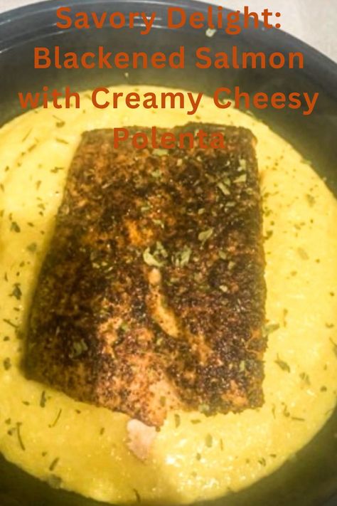 "Indulge in the savory delight of Blackened Salmon with Creamy Cheese Polenta – a match made in culinary heaven. Perfectly seasoned salmon meets velvety polenta for a delectable dining experience. #SalmonRecipe #Polenta #SeafoodLovers #CreamyDelight #HomeCooking #FoodieFaves" Seasoned Salmon, Cheesy Polenta, Cheese Polenta, Blackened Salmon, Salmon Seasoning, Comfort Dishes, Creamy Cheese, Southern Comfort, New Flavour