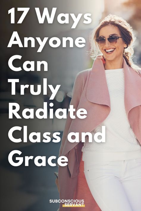 Want to have an air of class and grace? You don’t need a ton of money—you just need the right attitude! Check out these 17 ways anyone can truly radiate class and grace. Click now to discover this timeless elegance! How To Not Have An Attitude, How To Have Grace, Elegant Attitude, Grace Aesthetic, The Art Of Listening, Genuine Smile, Abundance Mindset, Law Of Attraction Tips, Meaningful Conversations