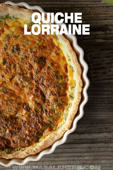 French Quiché Lorraine Recipe - A classic recipe to prepare Quiché Lorraine from scratch at home. With pie crust instructions and custard filling recipe. www.MasalaHerb.com Best Quiche Lorraine Recipe, Custard Filling Recipe, French Quiche Lorraine, French Quiche, Quiche Lorraine Recipe, Spinach Quiche, Custard Filling, Filling Recipes, Classic Food