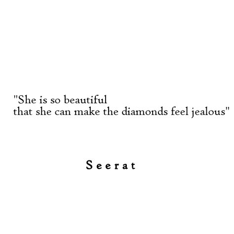 She's So Beautiful Quotes, She Is So Beautiful Quotes, So Beautiful Quotes, Pleasing Quotes, Jealous Quotes, Poetry Love Quotes, Life Poems, Love Lost, Lost Quotes