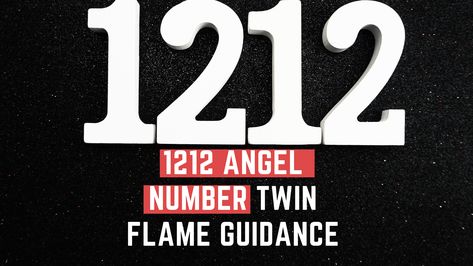 1212 Twin Flame, 1212 Twin Flame Number, 1212 Angel Number Meaning Twin Flame, Twin Flame Synchronicity, 1212 Angel Number Meaning, 1212 Meaning, Angel Number 1212, Soul Bond, Flames Meaning