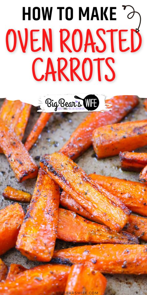 Oven Roasted Carrots make a great side dish that pairs perfect with almost any main course! These cooked carrots are oven roasted with a few seasonings and can be customized to use your favorites from the spice drawer! Ready in under 45 minutes and perfect for weeknights, weekends and meal prep!  via @bigbearswife Carrot Recipes Side Dishes, Oven Roasted Carrots, Carrots Side Dish, Roasted Vegetable Recipes, Thanksgiving Menu Ideas, Cooked Carrots, Carrot Recipes, Veggie Side Dishes, Thanksgiving Menu