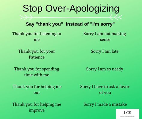 Instead of over-apologizing say thank you Say Thank You Instead Of Sorry, Instead Of Apologizing, Instead Of Thank You Say, Instead Of Sorry Say, Instead Of Saying Sorry At Work, Things To Say Instead Of Thank You, Things To Say Instead Of Sorry, Instead Of Saying Sorry, Instead Of Sorry