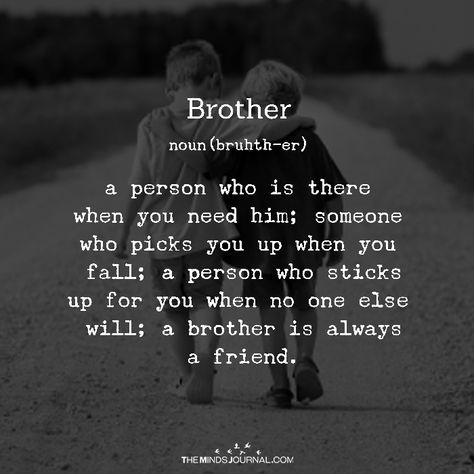 Brother Love My Brother Quotes, Best Brother Quotes, Brother N Sister Quotes, Brother Sister Love Quotes, Little Brother Quotes, Big Brother Quotes, Sibling Quotes, Sister Love Quotes, I Love My Brother