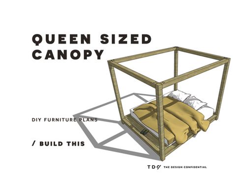 The Design Confidential Free DIY Furniture Plans // How to Build a Queen Sized Canopy Bed Homemade Bed Frame, Loft Rooms, King Size Canopy Bed, Queen Size Canopy Bed, Homemade Beds, Queen Canopy Bed, Canopy Bed Diy, Canopy Beds, Canopy Bed Frame