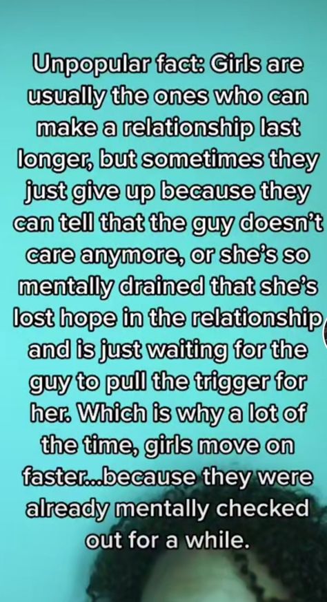 Women leave emotionally before leaving physically thts y shes mentally drained🙃. Even tho shes gonna dig her head up to find a solution on her own its not gonna be enough sometimes. As a relationship takes 2 to move a couch, not by your beloved one only. Effort gotta be shared and done rightly. Women Leave Mentally Before Physically, Mentally Drained, Just Give Up, Lost Hope, A Relationship, A Boy, A Man, Pinterest Likes, A Woman