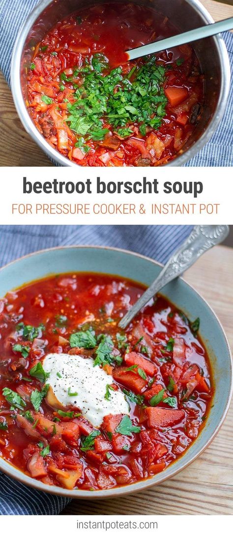 Ukrainian Borscht - Instant Pot pressure cooker recipe (Vegetarian, Paleo, Gluten-Free, Vegan and Whole30 if you omit the sour cream. Instant Pot Borscht, Pressure Cooker Recipes Vegetarian, Ukrainian Borscht, Borscht Recipe, Borscht Soup, Pressure Cooker Recipe, Beet Soup, Recipe Vegetarian, Ukrainian Recipes