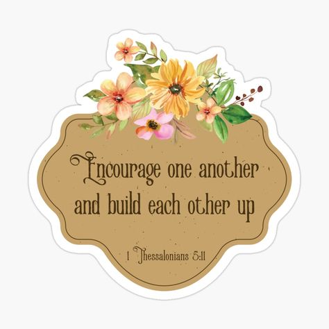 Christian Pfp, 1 Thessalonians 5 11, Encourage One Another, 1 Thessalonians 5, Christian Verses, Motivation Board, 1 Thessalonians, New Testament, Bible Inspiration