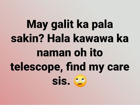 Savage Lines For Enemy Tagalog, Funny Tagalog Quotes, Hugot Quotes Tagalog, Bisaya Quotes, Funny Hugot, Funny Math Quotes, Cheater Quotes, Pinoy Quotes, Quotes Tagalog