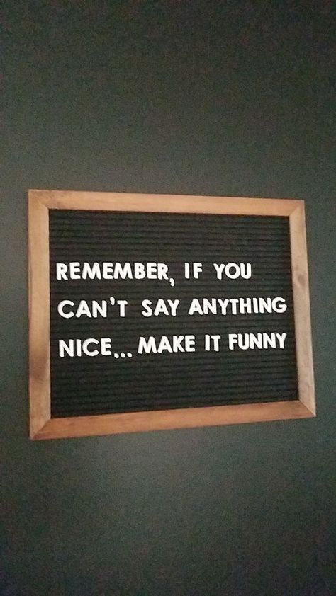 Funny Life Quotes, Quotes Funny Life, Letterboard Signs, Inspirational Quotations, Message Board Quotes, Funny Motivation, Board Quotes, Inspirational Humor, It Funny