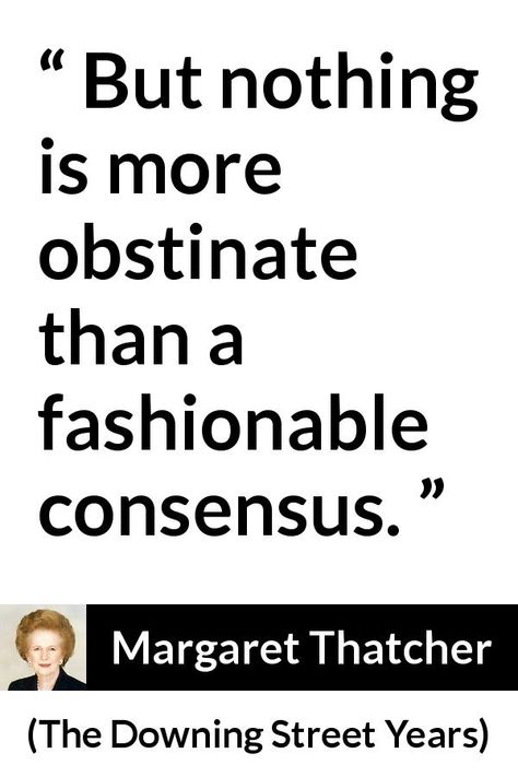 17 Margaret Thatcher quotes Margaret Thatcher Quotes, Downing Street, Margaret Thatcher, Fashion Quotes, About Fashion, Woman Quotes, Texts, Meant To Be, Quotes