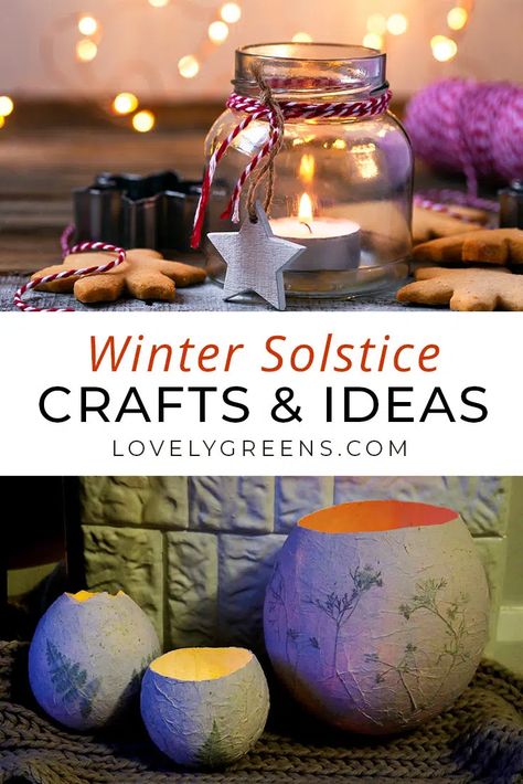 Easy to Make Winter Solstice Crafts for Instant Hygge - Lovely Greens Winter Solstice Crafts, Solstice Crafts, Winter Solstice Gifts, Shortest Day Of The Year, Yule Crafts, Yule Celebration, Winter Solstice Celebration, Solstice And Equinox, Happy Winter Solstice