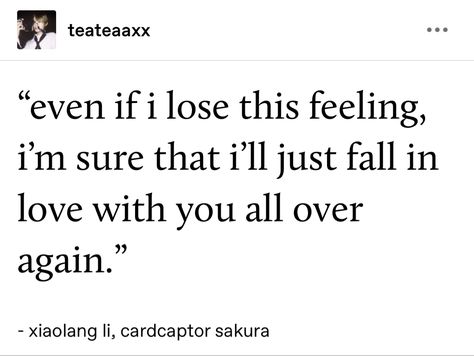 cardcaptor sakura quotes #cardcaptorsakura Cardcaptor Sakura Quotes, Sakura Quotes, Fav Quotes, Cardcaptor Sakura, This World, Losing Me, Falling In Love, Mindfulness, Feelings