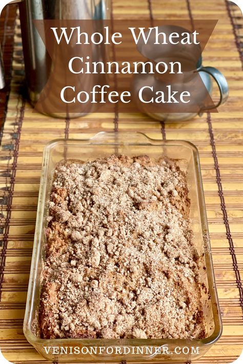 Whole Wheat Coffee Cake Deserts With Whole Wheat Flour, Whole Wheat Flower Recipes, Whole Wheat Coffee Cake, Wheat Flour Dessert Recipes, Desserts Made With Whole Wheat Flour, Whole Wheat Flour Cake Recipe, Recipes Using Wheat Flour, Whole Wheat Breakfast Recipes, Whole Wheat Flour Desserts