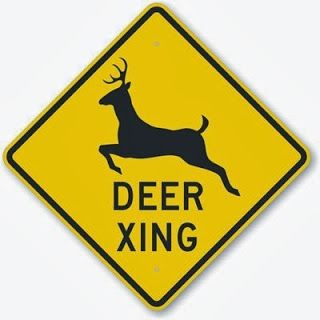 Marian's Hunting Stories, etc., etc., etc...: DEER XING - Danger Road Traffic Signs, Animal Signs, Reflective Sign, Cheap Patio Furniture, Hunting Signs, Deer Crossing, Deer Signs, Vbs Themes, Crossing Sign