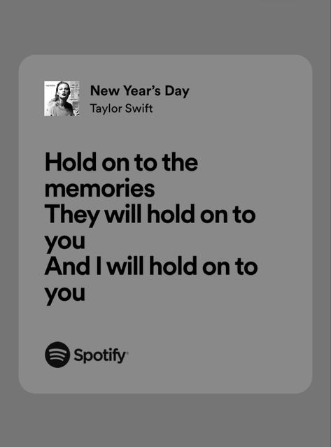 Taylor Swift Lyric Quotes, Spotify Songs, Taylor Swift Song Lyrics, Taylor Swift Shirts, New Year’s Day, Song Lyric, Taylor Swift Songs, Taylor Swift Lyrics, New Years Day