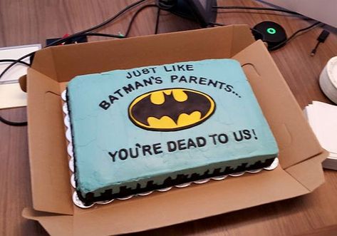 Batman Farewell Cake We Gave A Former Co-Worker Coworker Leaving Cake, Leaving Cake, Goodbye Cake, Farewell Cake, Coworker Leaving, Cake Quotes, Cake Wrecks, Creative Desserts, Cake Creations