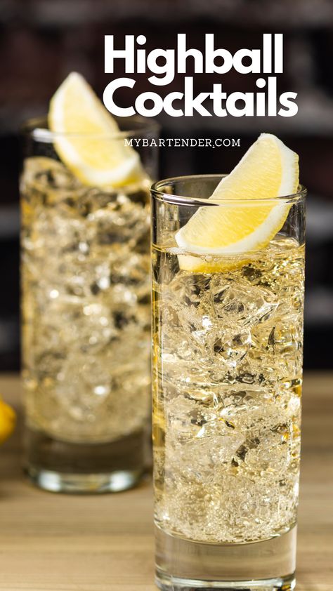 Highball Cocktails High Ball Glasses Cocktails, Whiskey Highball Recipe, High End Cocktails Drinks, Highball Cocktail Drink Recipes, High Ball Drink Recipe, Gin Based Cocktails Recipe, Japanese Highball, Highball Recipe, Whiskey Highball