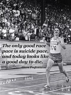 Love it, ha ha! Race Day Quotes Running, Steve Prefontaine Quotes, Race Motivation, Prefontaine Quotes, Inspirational Running Quotes, Steve Prefontaine, Track Quotes, Running Memes, Running Motivation Quotes