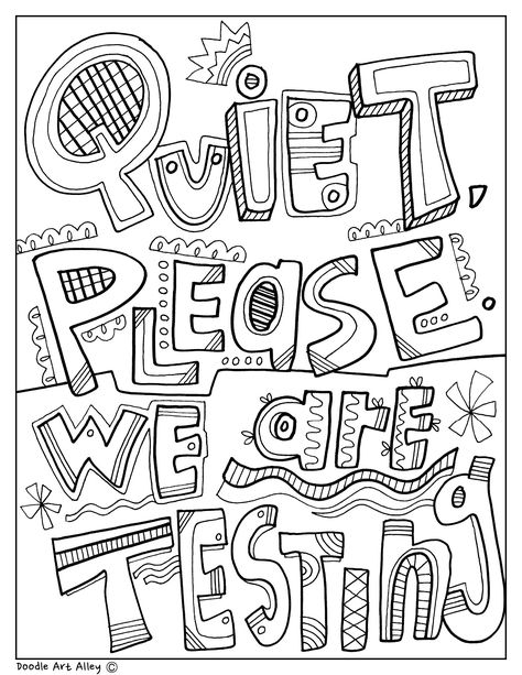 Quiet Please, we are testing!  Testing Signs for the classroom.  Coloring Pages at Classroom Doodles, from Doodle Art Alley Library Printables, Growth Mindset Coloring Pages, Classroom Doodles, Subject Dividers, Staar Test, Coloring Letters, Coloring Worksheet, Kindergarten Skills, Color Sheets