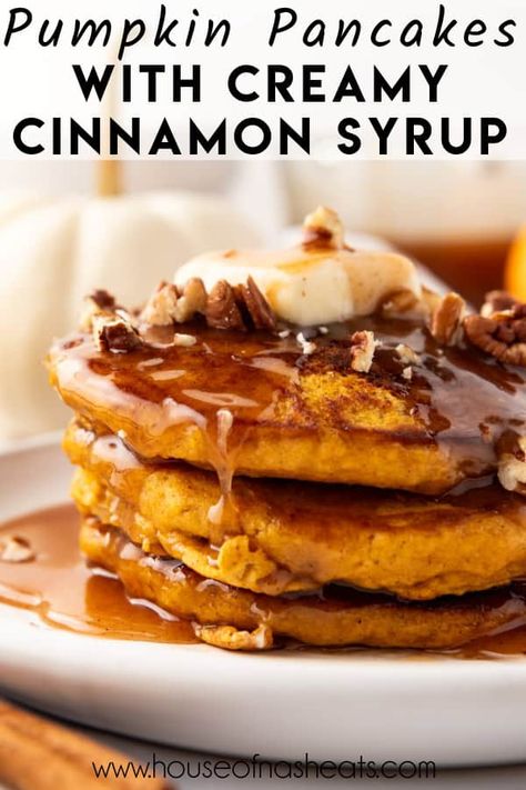 Pumpkin Pancakes - House of Nash Eats Homemade Pumpkin Pancakes, Pancakes With Cinnamon, Fluffy Pumpkin Pancakes, Pumpkin Pancakes Easy, Pumpkin Pancake Recipe, Pumpkin Pie Smoothie, Cinnamon Syrup, Pumpkin Pancakes, Fall Flavors