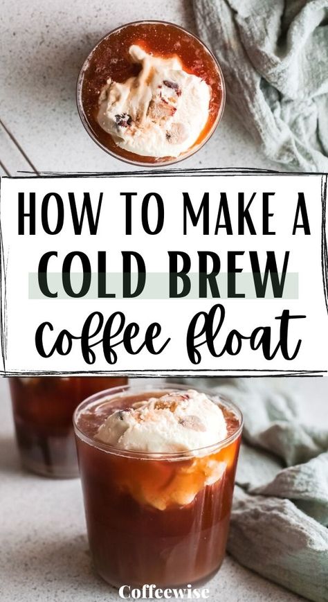 Cold Brew Float, Cold Brew Ice Cream, Cappuccino Recipes, Coffe Drinks, Coffee Float, Ice Cream Float Recipes, Blended Coffee Recipes, Brew Coffee Recipe, Summer Coffee Drinks