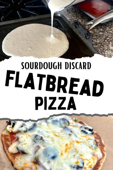 Sourdough Discard Flatbread, Discard Flatbread, Sourdough Flatbread Recipe, Flatbread Pizza Dough, Sourdough Flatbread, Flatbread Pizza Crust, Flat Pizza, Campfire Pizza, Camping Meal