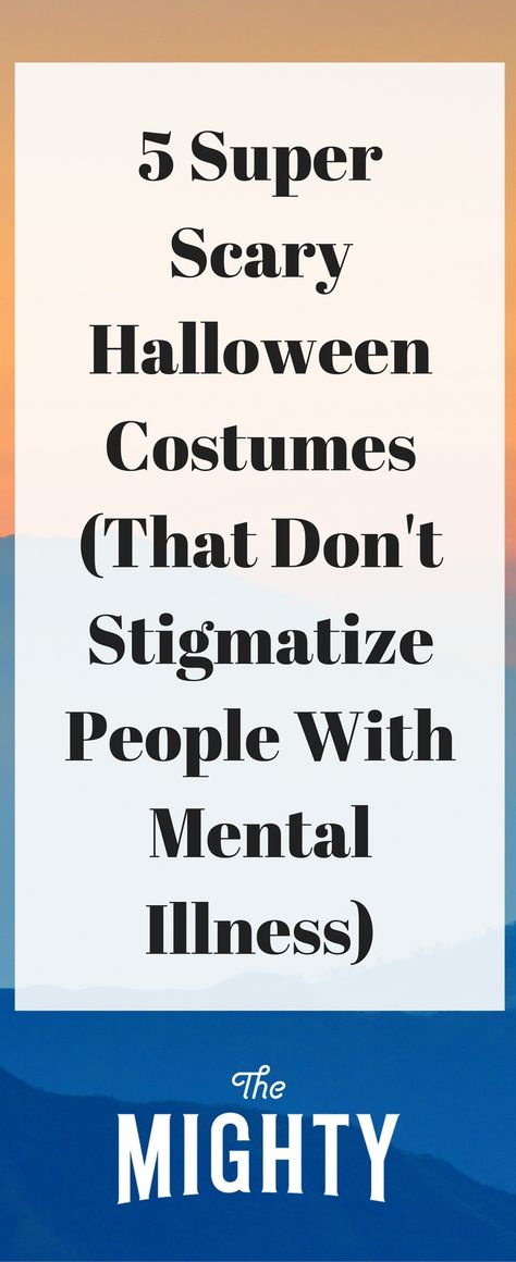 Why You Shouldn’t Dress Up Like a ‘Mental Patient’… Mental Patient Costume, Alternative Halloween Costumes, Super Scary, Scary Halloween Costumes, Like Someone, T Dress, Feeling Down, Negative Emotions, Natural Treatments