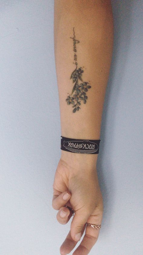 He Is Enough Tattoo, I Am Enough Quotes Tattoo With Flower, You Are Enough Tattoo, Forgetmenot Tattoo, I Am Enough Tattoo, Enough Tattoo, Inkbox Tattoo, Beautiful Flower Tattoos, I Am Enough