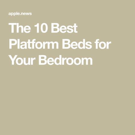 The 10 Best Platform Beds for Your Bedroom Best Platform Beds, Box Springs, Traditional Bed, Platform Beds, Popular Mechanics, Bed Frames, Memory Foam Mattress, Box Spring, Platform Bed