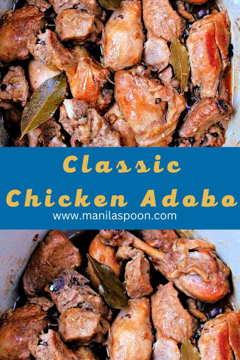 Chicken slowly braised in vinegar, soy sauce, garlic and bay leaves until fall-off-the-bone tender. This classic chicken adobo is totally delicious! #chickenadobo #adobo #filipinoadobo Crockpot Adobo Chicken, Adobo Chicken Marinade, Chicken Pork Adobo Recipe, Chicken Pork Adobo, Chicken Recipes Filipino, Chicken Adobo Filipino, Pork Adobo Recipe, Filipino Food Recipe, Braised Chicken Recipes