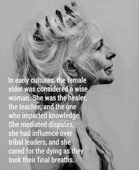 Women Healers, Aging Gracefully Quotes, Lady Power, Unusual Beauty, Wild Women Sisterhood, Divine Feminine Spirituality, Wise Woman, Spiritual Guides, Wise Women