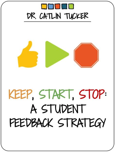 This point in the school year is the perfect time to ask your students for feedback. Try this simple “keep, start, stop” feedback strategy to help you quickly learn what necessary adjustments will make the rest of the year as productive and positive as possible. Active Reading Strategies, Student Feedback, Cult Of Pedagogy, Coaching Teachers, We Are Teachers, Feedback For Students, Classroom Routines, Sentence Starters, Staff Meetings