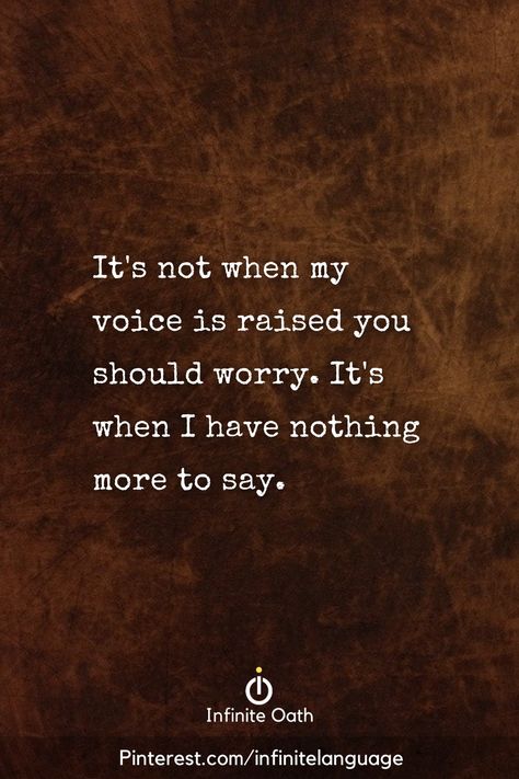 When my voice is raised, it means I really care for you Losing Your Voice Quotes, Raising Your Voice Quotes, Voice Quotes, Dont Lose Yourself, I Have No One, Tone Of Voice, You Go Girl, Wellness Quotes, One Wish