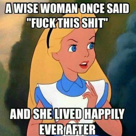 A wise woman once said Divorce Memes, Funny Memes About Life, Laugh Track, Wise Women, Cartoon Quotes, Memes Humor, Disney Memes, Life Memes, Disney Quotes