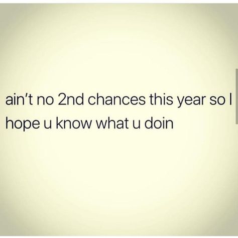 ELITE Healing🌿Tarot🃏MAGICK🕯️🔮 on Instagram: “On a lot of shit! No second chances to get shit right! Some people ain’t got that type of time, patience, or energy to lend out like…” No Second Chances Quotes, You Only Get So Many Chances, This Is Your Last Chance Quote, No Second Chance Quotes, Last Chance Quotes, No Second Chances, Second Chance Quotes, Chance Quotes, Second Chances