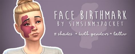 Face Birthmark, Port Wine Stain Birthmark, Port Wine Stain, Wine Stain, Sims 4 Blog, My Sims, Sims 4 Cc Skin, Wine Stains, Medical Terms