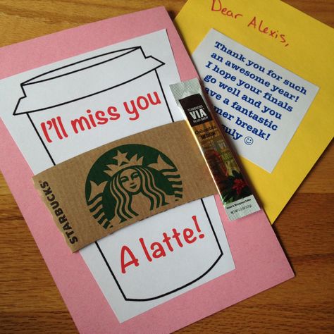 I'll Miss You A Latte - end of the year cards for my residents, complete with instant coffee packet from Starbucks. Would make a cute teacher gift too. Teacher Treats, Starbucks Valentines, Cute Teacher Gifts, Thanks A Latte, Rainbow Quote, Birthday Cards For Boyfriend, Ill Miss You, Starbucks Gift Card, Dance Gifts