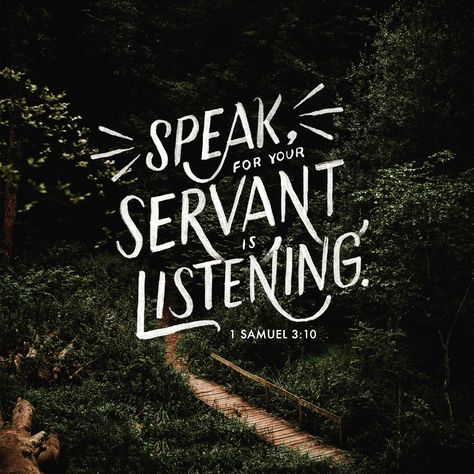 Lord, I am listening... Or even more honest... I want to be one who listens to You.  Help me hear and obey   1 Samuel 3:10 1 Samuel 3:10, 1 Samuel 3, Samuel Bible, He Reads Truth, Servant Of God, Catholic Artwork, 1 Samuel 1 27, Christian Graphics, 1 Samuel