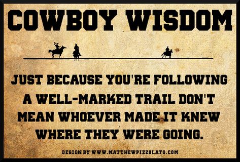 Cowboy Wisdom, Cowboy Poetry, Western Quotes, Cowboy Quotes, Country Quotes, Horse Quotes, A Bull, Pictures Quotes, Life Pictures