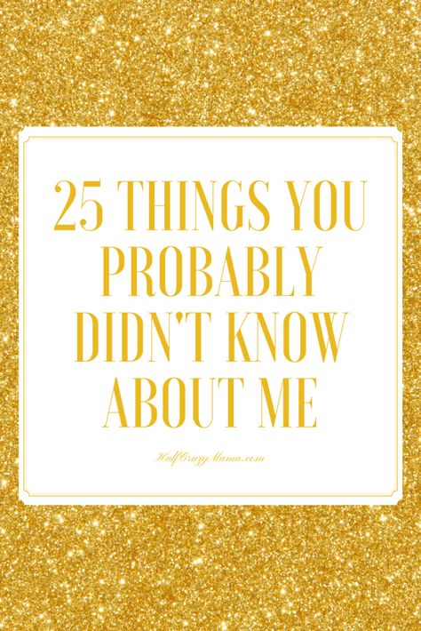 Here are 25 things you probably didn't know about me. Random Facts About Me Questions, Fun Facts About Me Ideas, Random Facts About Me, Facts About Me, Know About Me, About Me Questions, Play Soccer, Random Facts, Liking Someone